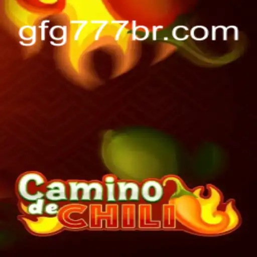 Exploring the Adventurous World of CaminodeChili
