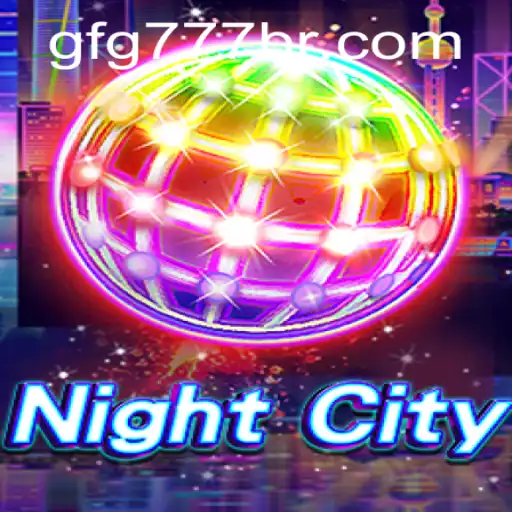 Explore the Excitement of NightCity: An Immersive Gaming Experience with gfg777