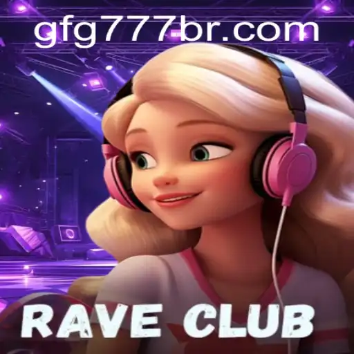 RaveClub: The Ultimate Gaming Experience with gfg777